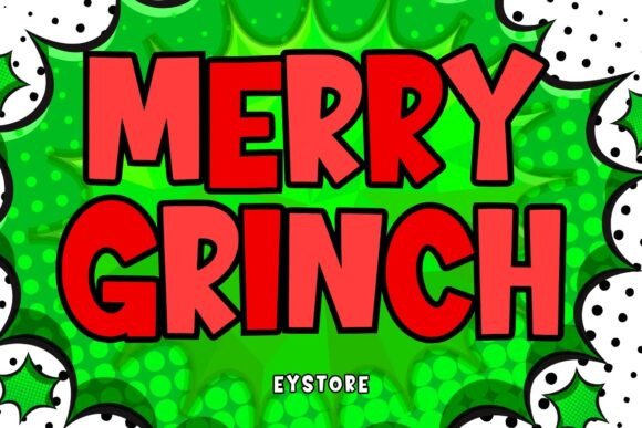 Merry Grinch: A Playful Display Font for Brands