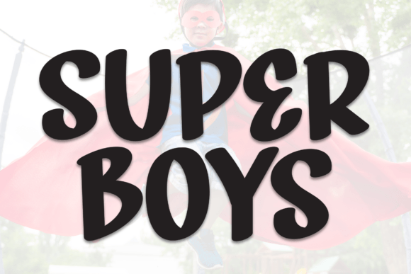 Super Boys Font: Elevate Your Brand Identity