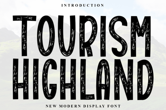 Tourism Highland: A Quirky Display Font for Modern Campaigns